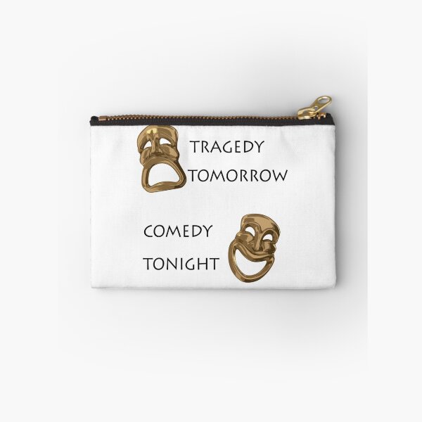 Item preview, Tragedy Tomorrow, Comedy Tonight!  designed and sold by HatsyAmos.