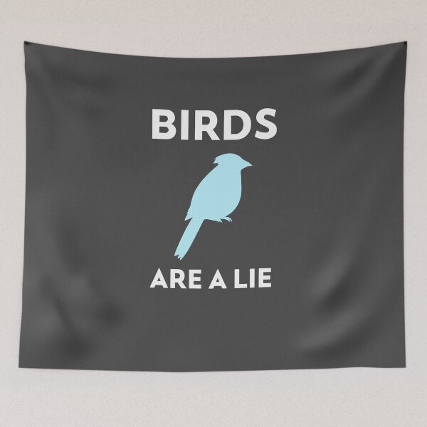 Item preview, Birds Are A Lie Conspiracy designed and sold by AGhostOfAChance.