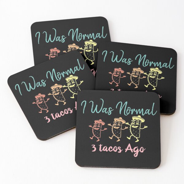 Item preview, I Was Normal 3 tacos Ago designed and sold by Chichmano.