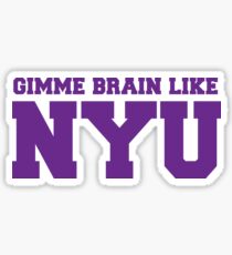 Gimme brain like NYU (Purple) Sticker