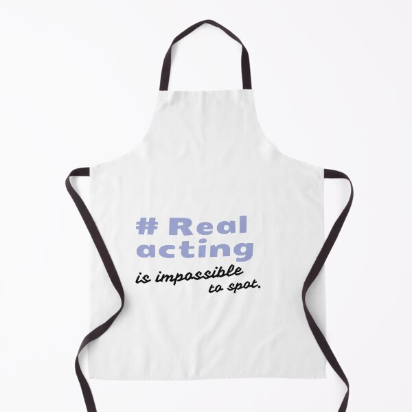 Item preview, funny quote Real acting is impossible to spot, for acting lovers designed and sold by Art Wear Nation.