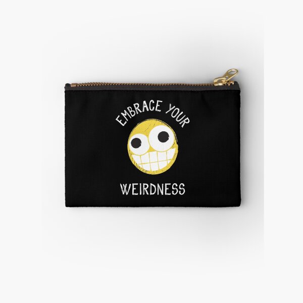 Item preview, Embrace Your Weirdness designed and sold by DoomSalad.