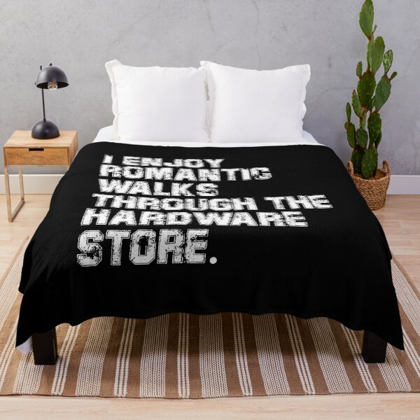 Item preview, i enjoy romantic walks through the hardware store designed and sold by corbrand.