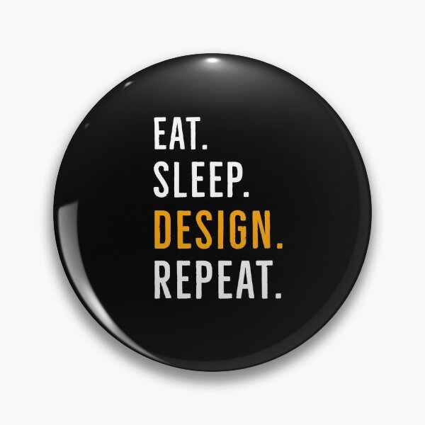 Item preview, Eat Sleep Design Repeat designed and sold by AwesomeWorld1.