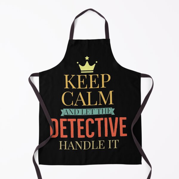 Item preview, Keep Calm and let the Detective Handle it designed and sold by AwesomeWorld1.