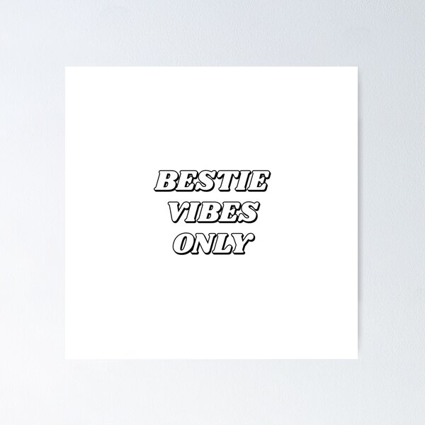 Item preview, Bestie vibes only designed and sold by Inspirationmotivation.