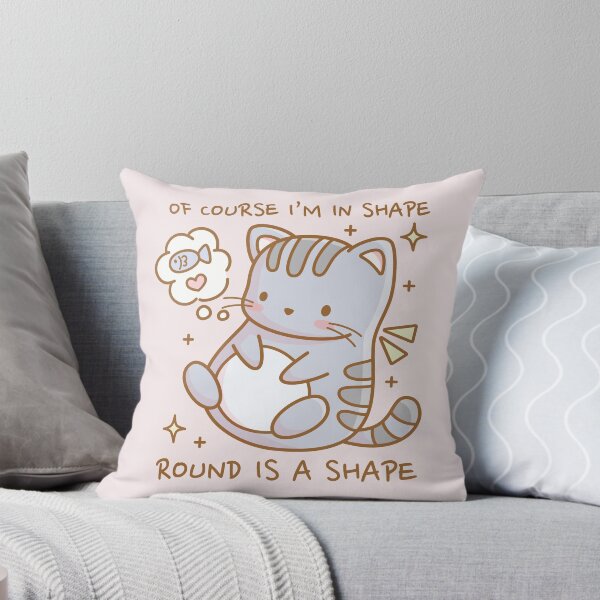 Item preview, Of course I am in shape, round is a shape - Cute cat designed and sold by LuYukari.