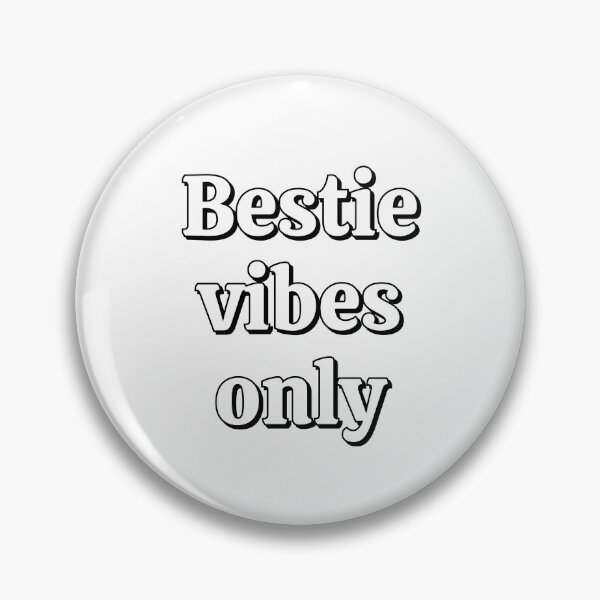Item preview, Bestie vibes only designed and sold by Inspirationmotivation.
