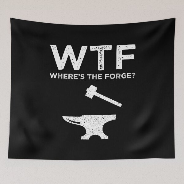 Item preview, WTF - Where's The Forge? designed and sold by Cat Lady Designs.