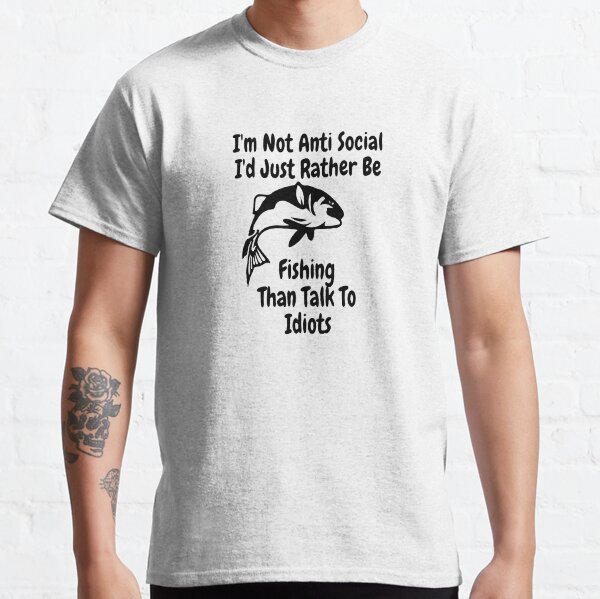 Vista previa del artículo con la obra «No soy antisocial, prefiero pescar antes que hablar con idiotas», diseñado y vendido por AllEyesOnHim.