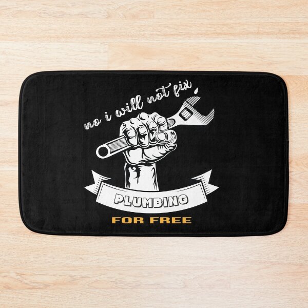 Item preview, No I Will Not Fix Plumbing for Free  designed and sold by YAITPSTORE.