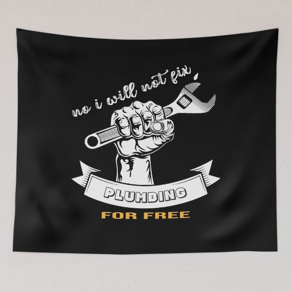 Item preview, No I Will Not Fix Plumbing for Free  designed and sold by YAITPSTORE.