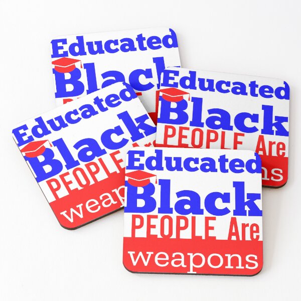 Item preview, educated black people are weapons designed and sold by MXanwar.
