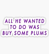 Bucky and his Plums Sticker