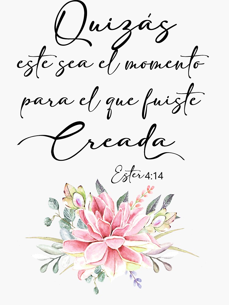 Pegatina «Quizas este sea el momento para el que fuiste creado, Ester 4