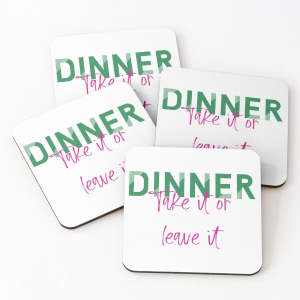 Item preview, Dinner Take It Or Leave It designed and sold by Mercury's Space.
