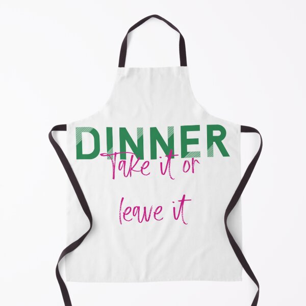 Item preview, Dinner Take It Or Leave It designed and sold by Mercury's Space.