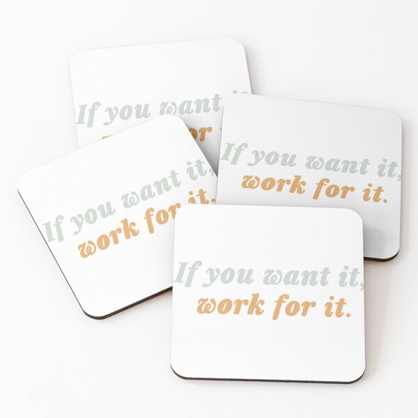 Item preview, If you want it work for it  designed and sold by jessica-brink.