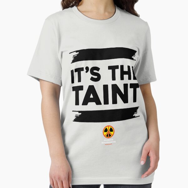 Item preview, It's the Taint designed and sold by PApodcast.