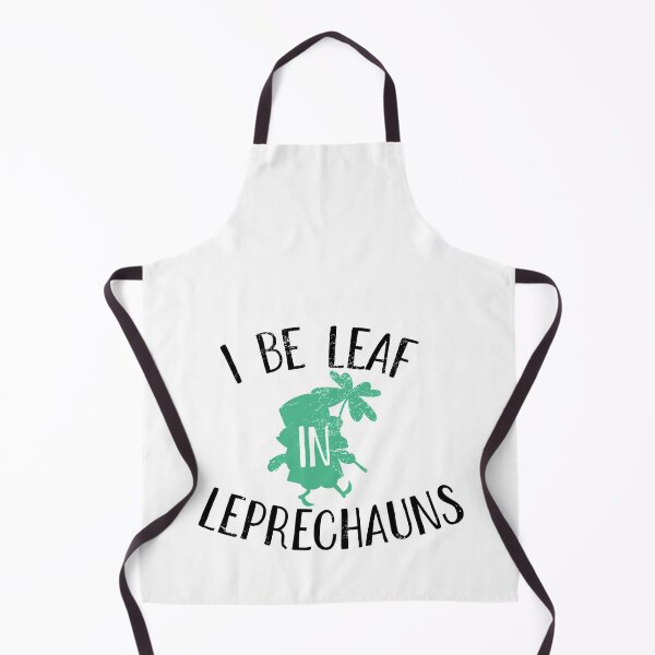 Item preview, I be leaf in leprechauns saint patrick day gift for men and women. designed and sold by TheFlipRepublic.