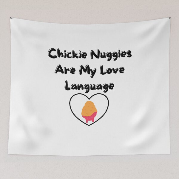 Item preview, Chickie Nuggies Are My Love Language  designed and sold by Black11Flamingo.
