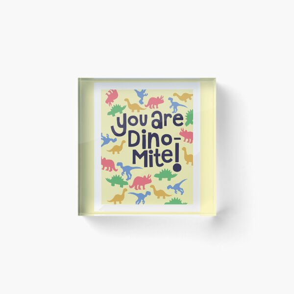 Item preview, You are Dino-Mite! designed and sold by ParadiseNara.