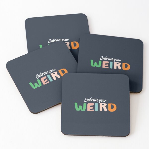 Item preview, Embrace Your Weird designed and sold by Mqyou.