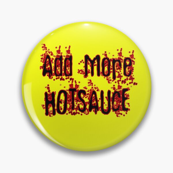 Item preview, Add More HotSauce Gifts designed and sold by Willyboy16.