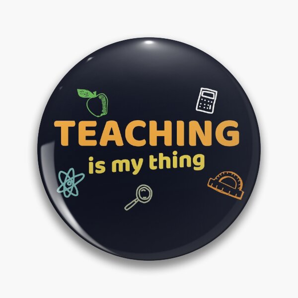 Item preview, Teaching is my thing designed and sold by Mqyou.