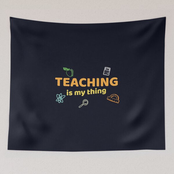 Item preview, Teaching is my thing designed and sold by Mqyou.