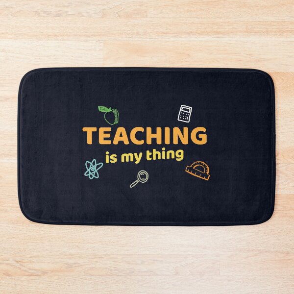 Item preview, Teaching is my thing designed and sold by Mqyou.