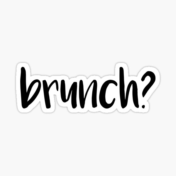 brunch? Sticker