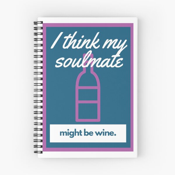Item preview, I think my soulmate might be wine  designed and sold by TKimerer.