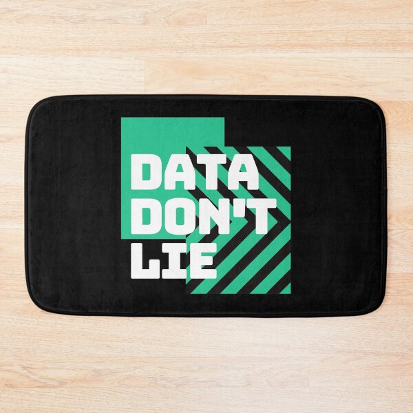 Item preview, Data Don't Lie - Data Scientist, Statistics, Data Mining, Accounting, Accountant, Data Analyst, Data Nerd, Show Me The Data designed and sold by jadedscientist.