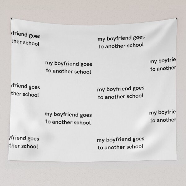 Item preview, My Boyfriend Goes To Another School Design | Funny Girlfriend Gift designed and sold by LemonCinammon.