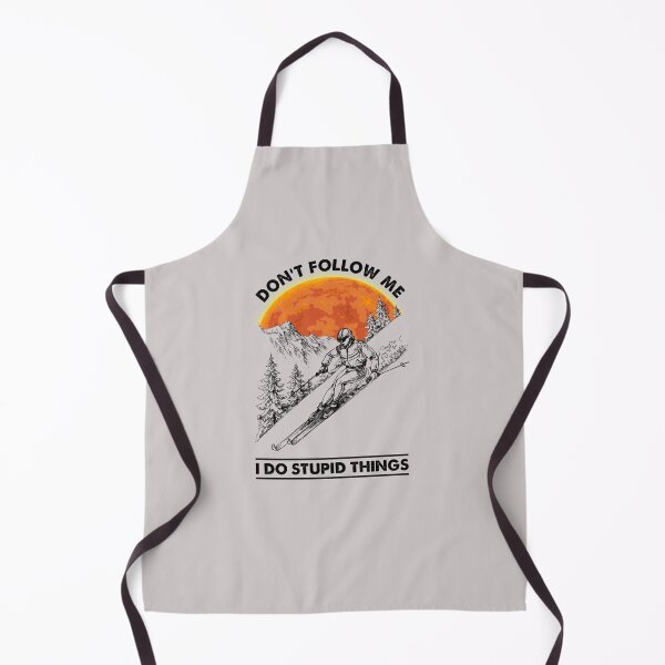 Item preview, Don’t follow me I do stupid things for skiing lovers designed and sold by kenzo2093.