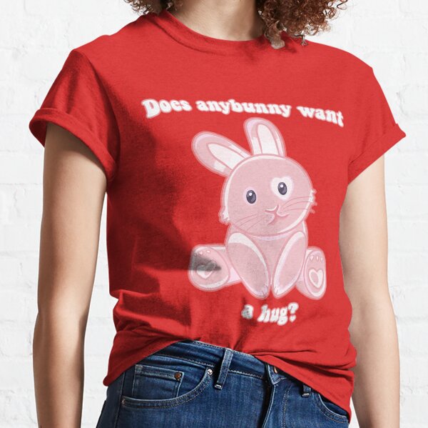 Does anybunny want a hug? Bunny pun Classic T-Shirt