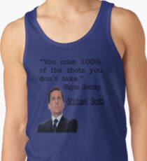 The Office Quote - You Miss 100% Of The Shots You Don't Take Tank Top