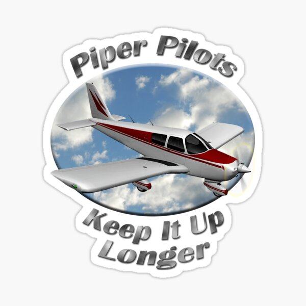 Piper Cherokee 140 Piper Pilots Keep It Up Longer Sticker