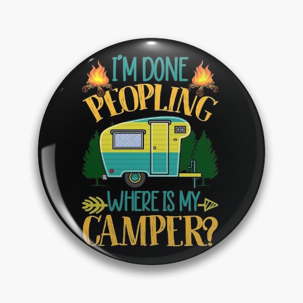Item preview, I'm Done Peopling Where Is My Camper Shirt Camping Gift Shirt designed and sold by jvtee.