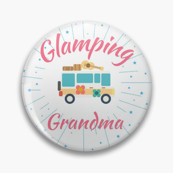 Item preview, Glamping Grandma designed and sold by KeyLimeCottage.
