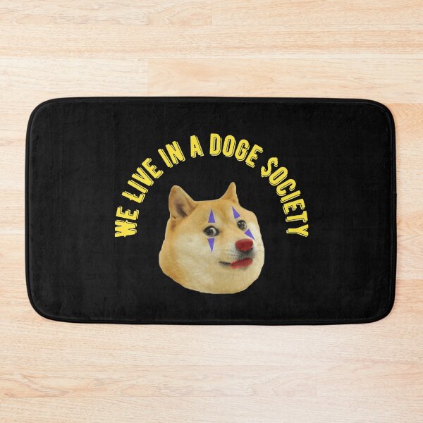 Item preview, We Live In A Doge Society designed and sold by GleamingGiant.