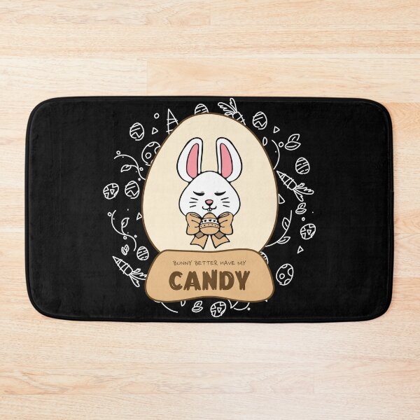 Item preview, Bunny Better Have My Candy - Easter designed and sold by YueHeng Creates ⭐⭐⭐⭐⭐.
