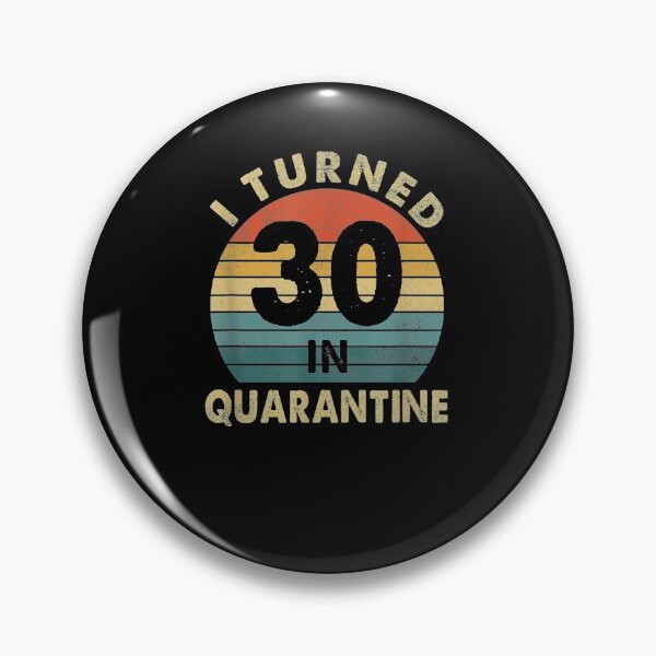 Item preview, I Turned 30 In Quarantine 2021 30 Year Old 30th Birthday  designed and sold by charissamo77.