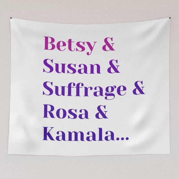 Item preview, Betsy, Susan, Suffrage, Rosa and Kamala... Women's History Month 2021 designed and sold by Mothe3rd.