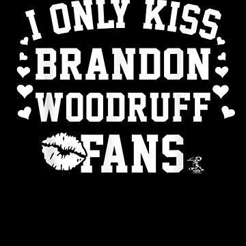 Brandon Woodruff I Only Kiss Graphic Apparel | Essential T-Shirt