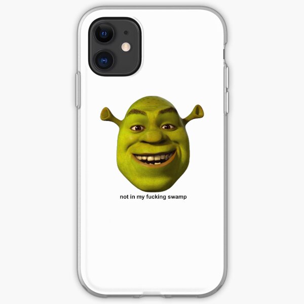 Not In My Swamp - Shrek iPhone Soft Case
