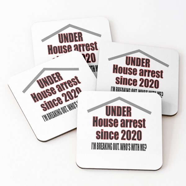 Item preview, Under House Arrest Since 2020. I’m Breaking Out. Who’s With Me? designed and sold by TJHstudio.