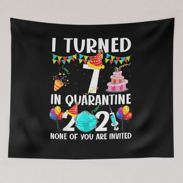 Item preview, I Turned 7 In Quarantine Funny 7th Birthday 2021 Gifts  designed and sold by charissamo77.