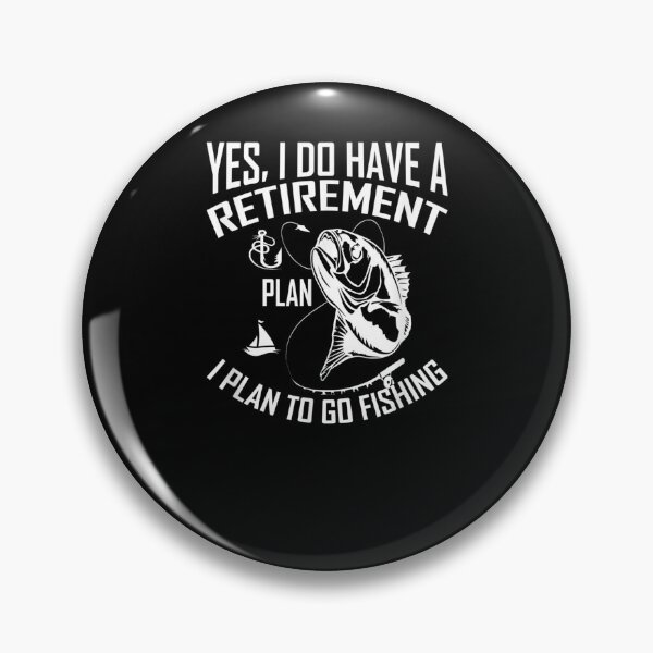 Item preview, Retirement Plan I Plan To Go Fishing 2021 Retirement  designed and sold by charissamo77.